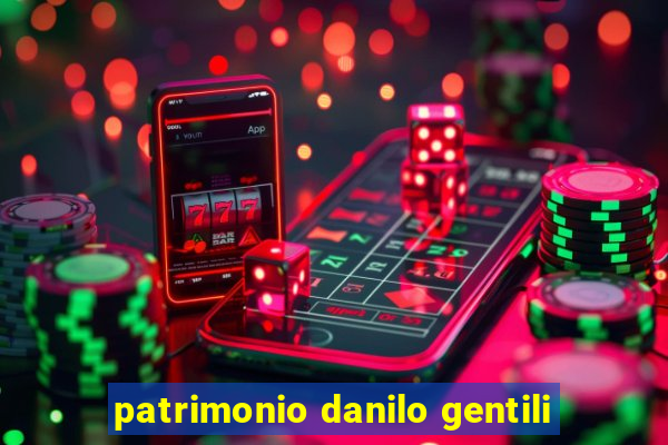 patrimonio danilo gentili